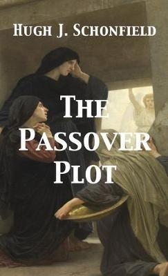 The Passover Plot - Hugh J Schonfield - cover