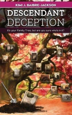 Descendant Deception - Kimi J Baibre-Jackson - cover