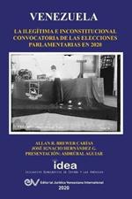 Venezuela: La Ilegitima E Inconstitucional Convocatoria de Las Elecciones Parlamentarias En 2020