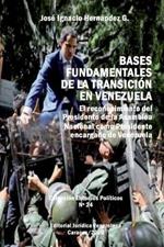 Bases Fundamentales de la Transicion En Venezuela.: El reconocimiento del Presidente de la Asamblea Nacional como Presidente encargado de Venezuela