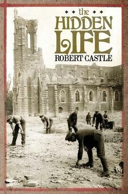 The Hidden Life - Robert Castle - cover