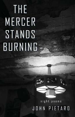 The Mercer Stands Burning - John Pietaro - cover