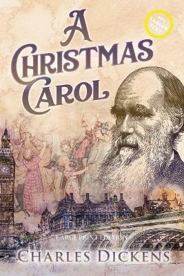 A Christmas Carol (Large Print, Annotated) - Charles Dickens - cover