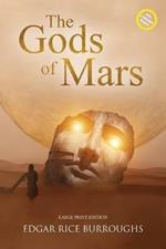 The Gods of Mars (Annotated, Large Print)