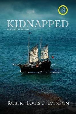 Kidnapped (Annotated, Large Print) - Robert Louis Stevenson - cover