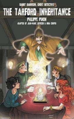 Barry Barrison, Ghost Detective: The Tarford Inheritance: The Tarford - Philippe Pinon - cover