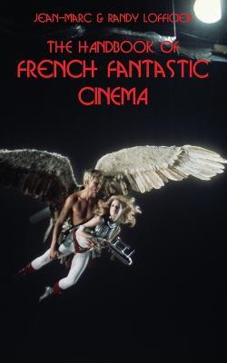 The Handbook of French Fantastic Cinema - Jean-Marc Lofficier,Randy Lofficier - cover