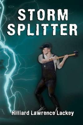 Storm Splitter - Hilliard Lawrence Lackey - cover