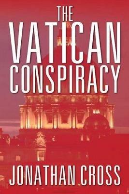 The Vatican Conspiracy - Jonathan Cross - cover