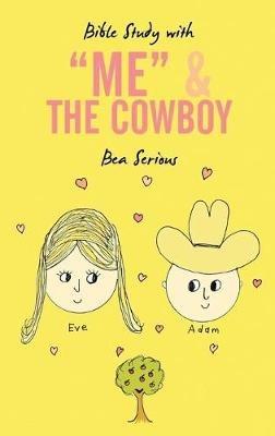 Bible Study with Me and the Cowboy - Bea Serious - cover
