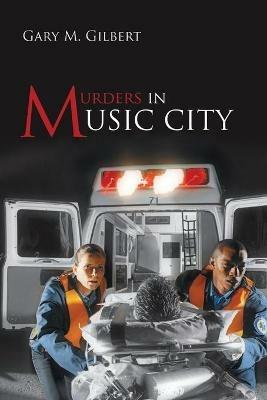 Murders in Music City - Gary M Gilbert - cover