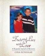 Zach and Lacy with Love: A Keepsake Journal of Memories