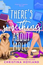 There's Something About Molly