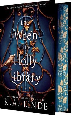 The Wren in the Holly Library (Deluxe Limited Edition) - K A Linde - cover