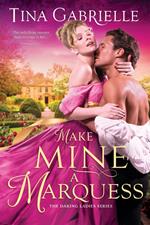 Make Mine a Marquess