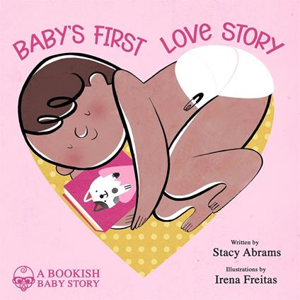 Baby’s First Love Story - Stacy Abrams,Irena Freitas - ebook