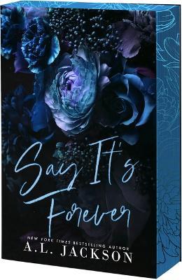 Say It's Forever - A L Jackson - cover