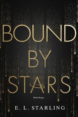 Bound by Stars - E L Starling - cover