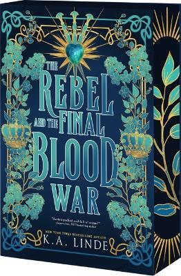 The Rebel and the Final Blood War - K A Linde - cover