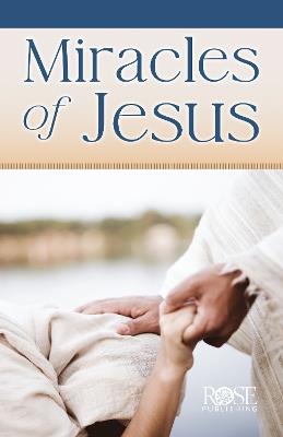 Miracles of Jesus - Rose Publishing - cover