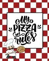 Record & Rank Restaurant Reviews, Expert Pizza Foodie, Prompted Pages, Remembering Your Favorite Slice, Gift, Log Book - Amy Newton - cover