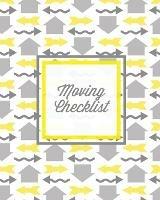 Moving Checklist: Moving To A New Home Or House, Keep Track Of Important Details & Inventory List, Track Property Move Journal, Log & Record Book, Planner, Notebook - Amy Newton - cover