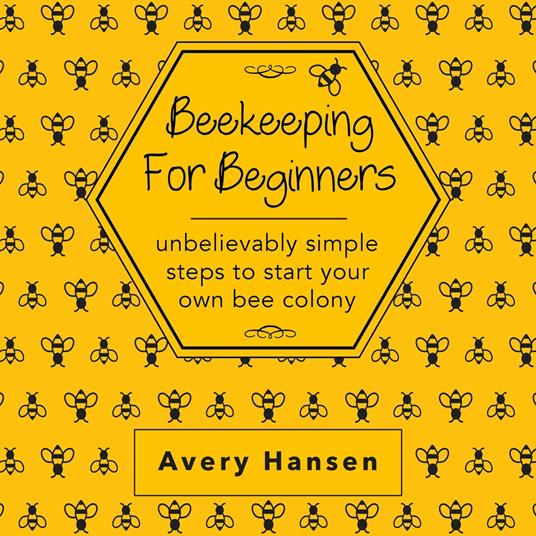 Beekeeping For Beginners
