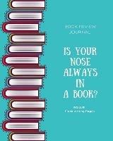 Book Review Journal: Keep Track, Log & Record Read Reviews, Bonus Flash Writing Pages, Reading Favorite Books, Notes, Book Lovers Club, Gift, Notebook - Amy Newton - cover