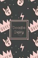 Doodle Diary: Writing Prompts & Blank Lined Drawing Pages, Girls Gift, Notebook, Journal, Book - Amy Newton - cover
