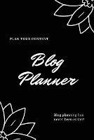 Blog Planner: Bloggers Design, Plan, & Create Using Content Strategy Planning, Creating Social Media Post, Blogger Gift, Journal