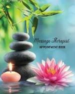 Massage Therapist Appointment Book: Therapy Log Notes, Client Planner, Record Information Organizer, Schedule, Journal