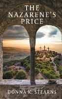 The Nazarene's Price - Donna K Stearns - cover