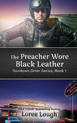 The Preacher Wore Black Leather - Loree Lough - cover