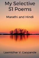 My Selective 51 Poems - Laxmidhar V - cover