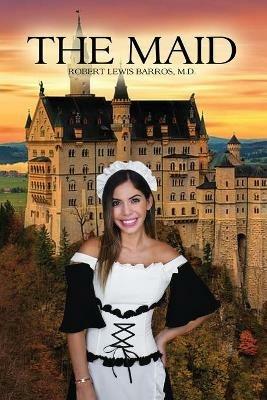 The Maid - Robert Lewis Barros - cover
