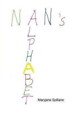Nan's Alphabet - Maryjane Spillane - cover
