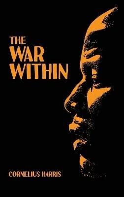 The War Within - Cornelius Harris - cover