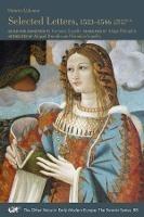 Selected Letters, 1523–1546 – A Bilingual Edition - Vittoria Colonna,Veronica Copello,Abigail Brundin - cover