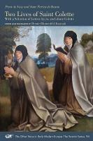 Two Lives of Saint Colette – With a Selection of Letters by, to, and about Colette - Pierre De Vaux,Sister Perrine De Baume,Renate Blumenfeld–kosi - cover