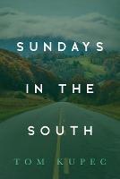 Sundays in the South - Tom Kupec - cover