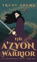 The A'zyon Warrior - Trudy Adams - cover