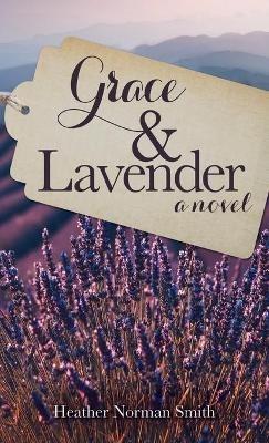 Grace & Lavender - Heather Norman Smith - cover
