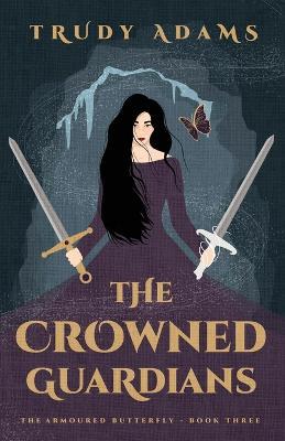 The Crowned Guardians - Trudy Adams - cover
