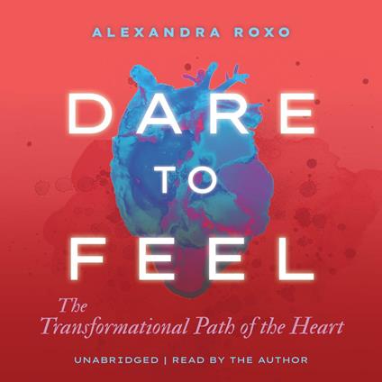 Dare to Feel