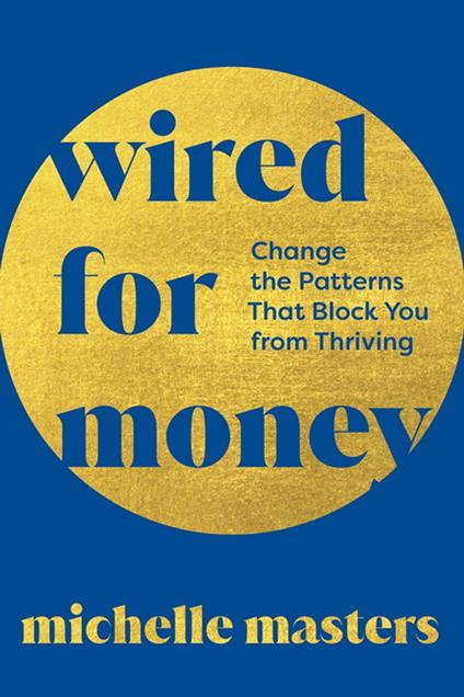 Wired for Money