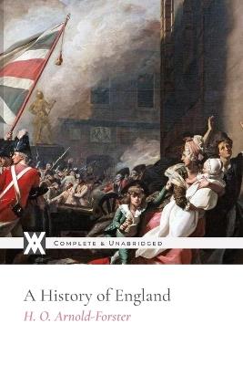 A History of England - H O Arnold-Forster - cover