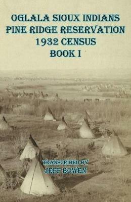 Oglala Sioux Indians Pine Ridge Reservation 1932 Census Book I - cover