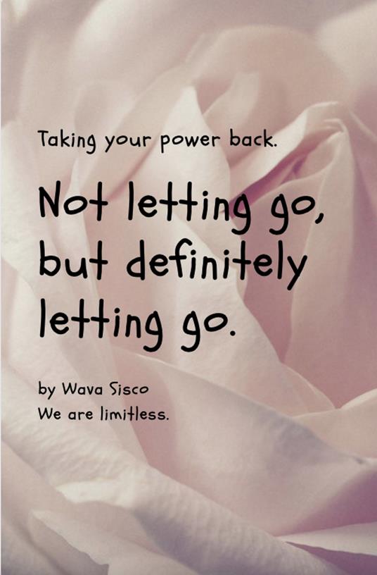 Not letting go, but definitely letting go.