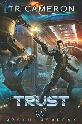 Trust - Martha Carr,Michael Anderle,Tr Cameron - cover