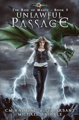 Unlawful Passage: Age Of Magic - Le Barbant,Michael Anderle,CM Raymond - cover
